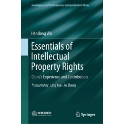 Essentials of Intellectual Property Rights: China’s Experience and Contribution
