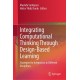 Integrating Computational Thinking Through Design-Based Learning: Strategies for Integration in Different Disciplines