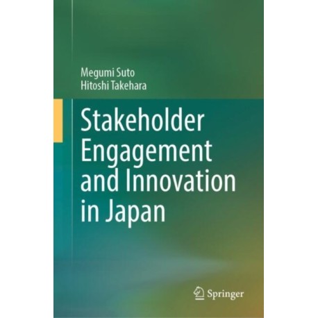 Stakeholder Engagement and Innovation in Japan