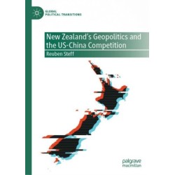 New Zealand's Geopolitics and the US-China Competition