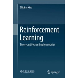 Reinforcement Learning: Theory and Python Implementation