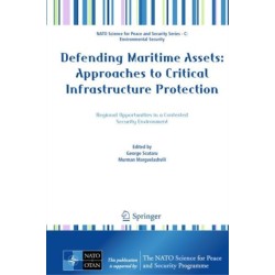 Defending Maritime Assets: Approaches to Critical Infrastructure Protection