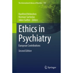 Ethics in Psychiatry: European Contributions