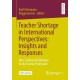 Teacher Shortage in International Perspectives: Insights and Responses: Non-Traditional Pathways to the Teacher Profession