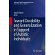 Toward Durability and Generalization in Support of Autistic Individuals