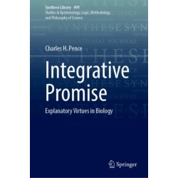 Integrative Promise: Explanatory Virtues in Biology