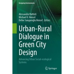 Urban-Rural Dialogue in Green City Design: Advancing Urban Social-ecological Systems
