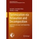 Optimization via Relaxation and Decomposition: Applications to Large-Scale Engineering Problems