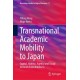Transnational Academic Mobility to Japan: Capital, Habitus, Agency and Social Network Embeddedness