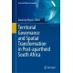 Territorial Governance and Spatial Transformation in Post-apartheid South Africa