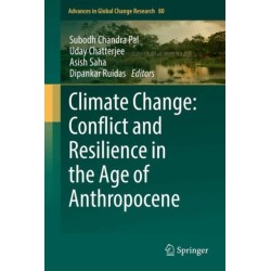 Climate Change: Conflict and Resilience in the Age of Anthropocene