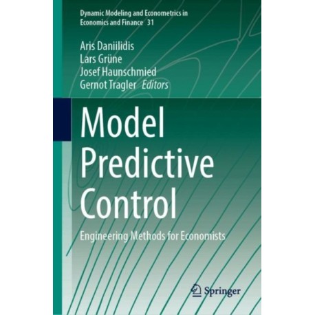 Model Predictive Control: Engineering Methods for Economists