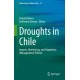 Droughts in Chile: Impacts, Monitoring, and Adaptation (Management) Policies