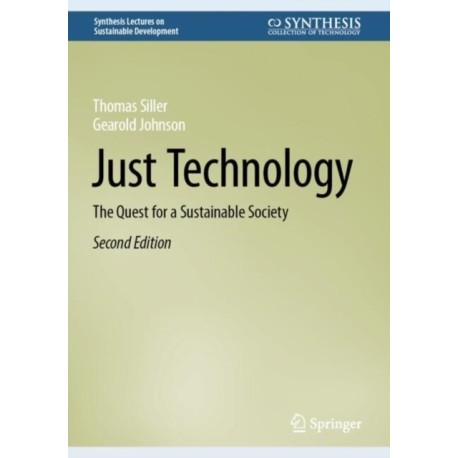 Just Technology: The Quest for a Sustainable Society
