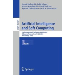 Artificial Intelligence and Soft Computing: 23rd International Conference, ICAISC 2024, Zakopane, Poland, June 16–20, 2024, Proceedings, Part I