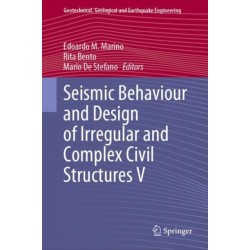 Seismic Behaviour and Design of Irregular and Complex Civil Structures V