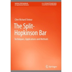The Split-Hopkinson Bar: Techniques, Applications and Methods