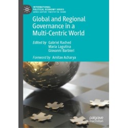 Global and Regional Governance in a Multi-Centric World