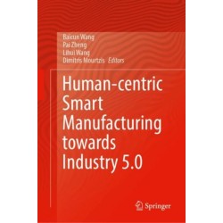 Human-Centric Smart Manufacturing Towards Industry 5.0