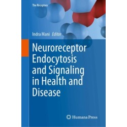 Neuroreceptor Endocytosis and Signaling in Health and Disease