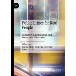 Public Ethics for Real People: Toleration, Equal Respect, and Democratic Distortions