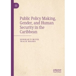 Public Policy Making, Gender, and Human Security in the Caribbean