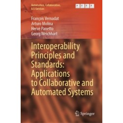Interoperability Principles and Standards: Applications to Collaborative and Automated Systems
