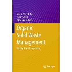 Organic Solid Waste Management: Rotary Drum Composting