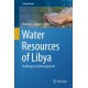 Water Resources of Libya: Challenges and Management