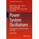 Power System Oscillations: An Introduction to Oscillation Analysis and Control