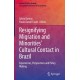 Resignifying Migration and Minorities' Cultural Contact in Brazil: Experiences, Perspectives and Policy Making