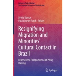 Resignifying Migration and Minorities' Cultural Contact in Brazil: Experiences, Perspectives and Policy Making