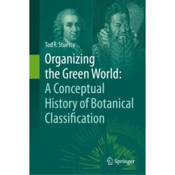 Organizing the Green World: A Conceptual History of Botanical Classification