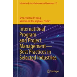 International Program and Project Management — Best Practices in Selected Industries