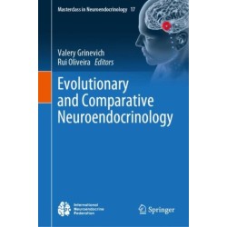 Evolutionary and Comparative Neuroendocrinology