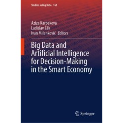 Big Data and Artificial Intelligence for Decision-Making in the Smart Economy