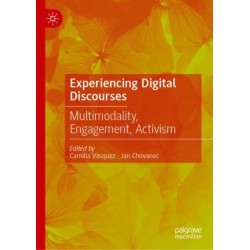Experiencing Digital Discourses: Multimodality, Engagement, Activism