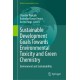 Sustainable Development Goals Towards Environmental Toxicity and Green Chemistry: Environment and Sustainability
