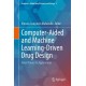 Computer-Aided and Machine Learning-Driven Drug Design: From Theory to Applications