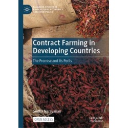 Contract Farming in Developing Countries: The Promise and Its Perils