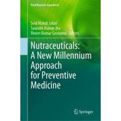 Nutraceuticals: A New Millennium Approach for Preventive Medicine