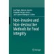 Non-invasive and Non-destructive Methods for Food Integrity