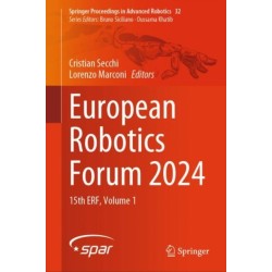 European Robotics Forum 2024: 15th ERF, Volume 1