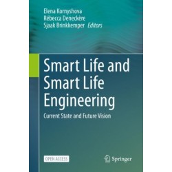 Smart Life and Smart Life Engineering: Current State and Future Vision