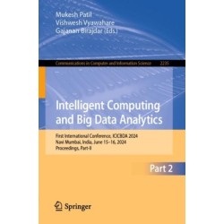 Intelligent Computing and Big Data Analytics: First International Conference, ICICBDA 2024, Navi Mumbai, India, June 15–16, 2024, Proceedings, Part-II