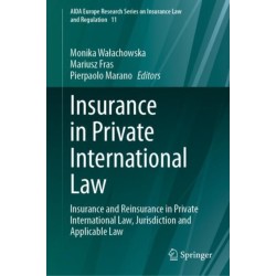 Insurance in Private International Law: Insurance and Reinsurance in Private International Law, Jurisdiction and Applicable Law