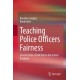 Teaching Police Officers Fairness: Lessons from a Field Trial in the United Kingdom
