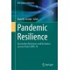 Pandemic Resilience: Vaccination Resistance and Hesitance, Lessons from COVID-19