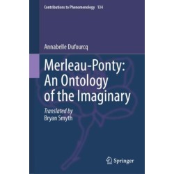 Merleau-Ponty: An Ontology of the Imaginary