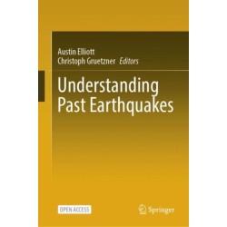 Understanding Past Earthquakes